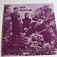 Load image into Gallery viewer, The Beatles - Pop Go The Beatles / Youngblood - rare 2LP