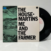 Load image into Gallery viewer, The Housemartins - Me and The Farmer - 7&quot; single UK GOD19
