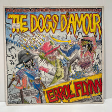 Load image into Gallery viewer, The Dogs D&#39;Amour - Errol Flynn - LP UK 4228397001
