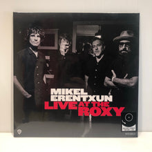 Load image into Gallery viewer, Mikel Erentxun - Live at the Roxy - Vinilo LP + CD RSD2018. Edición Limitada.
