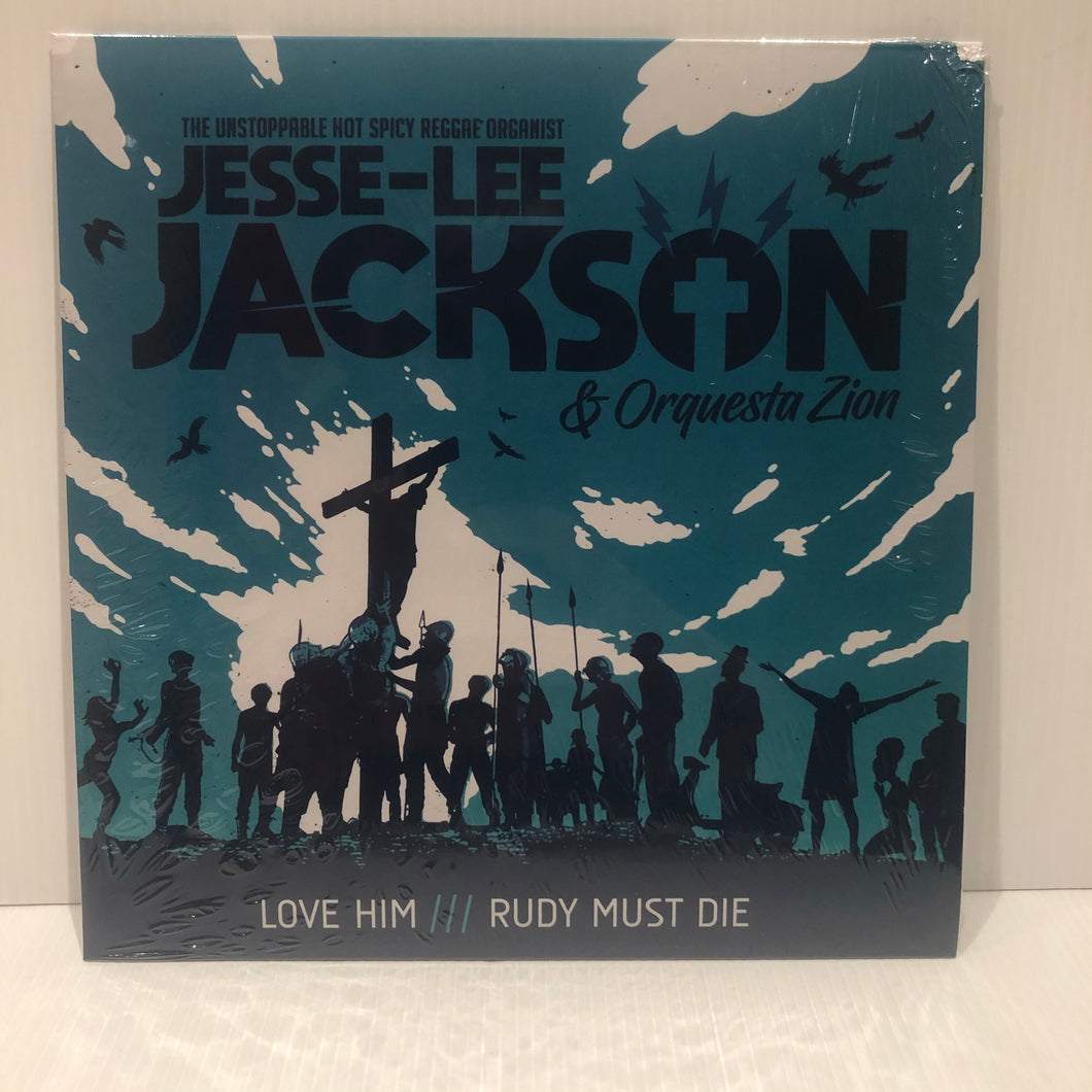 Jesse-Lee Jackson - Love him/ Rudy Must die - limited 7