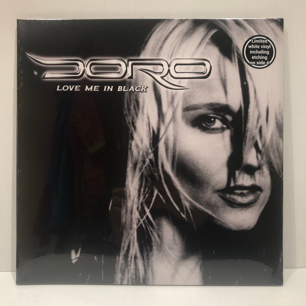 Doro - Love Me in Black - Limited 2LP white vinyl including etching on side 4