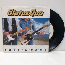 Load image into Gallery viewer, Status Quo - Rollin&#39; Home - 7&quot; single 884 739-7
